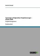 Typologie erfolgreicher Projektmanager - Studie 2009 di Daniela Stumpf edito da GRIN Verlag