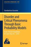 Disorder and Critical Phenomena Through Basic Probability Models di Giambattista Giacomin edito da Springer-Verlag GmbH
