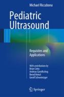 Pediatric Ultrasound di Michael Riccabona edito da Springer-Verlag GmbH