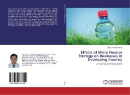 Effects of Micro Finance Strategy on Businesses in Developing Country di Mohammed M Ahsan edito da LAP Lambert Academic Publishing