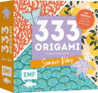 333 Origami - Farbenfeuerwerk: Summer Vibes - Zauberschöne Papiere falten für dein Sommergefühl edito da Edition Michael Fischer