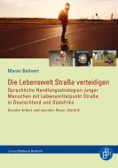 Die Lebenswelt Straße verteidigen di Maren Behnert edito da Budrich