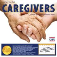 Caregivers' Comfort Caregivers di Julie Cook Downing edito da Caregivers Comfort