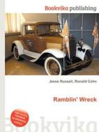 Ramblin\' Wreck di Jesse Russell, Ronald Cohn edito da Book On Demand Ltd.