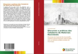 Discursos e práticas dos Catadores de Materiais Recicláveis di Claudia Machado edito da Novas Edições Acadêmicas