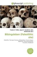 Bilzingsleben (paleolithic Site) edito da Vdm Publishing House