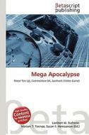 Mega Apocalypse edito da Betascript Publishing