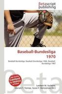 Baseball-Bundesliga 1970 edito da Betascript Publishing