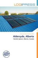 Aldersyde, Alberta edito da Log Press
