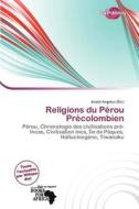 Religions Du P Rou Pr Colombien edito da Duct Publishing