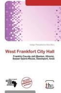 West Frankfort City Hall edito da The