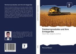 Feinkornprodukte und ihre Erntegeräte di Pourya Bazyar edito da AV Akademikerverlag