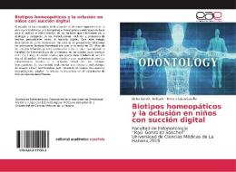 Biotipos homeopáticos y la oclusión en niños con succión digital di Liuba Gardón Delgado, Emerio LópezCastillo edito da EAE