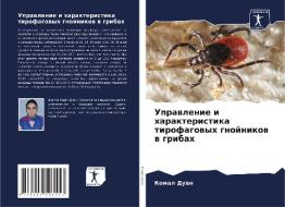 Uprawlenie i harakteristika tirofagowyh gnojnikow w gribah di Komal Duan edito da AV Akademikerverlag