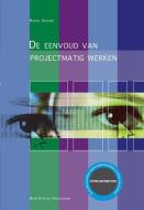 De eenvoud van projectmatig werken di M. J. Spanjer edito da Bohn Stafleu van Loghum