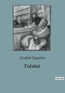 Tolstoï di André Suarès edito da SHS Éditions