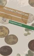 Microtales di Love Gwynne Love edito da Independently Published