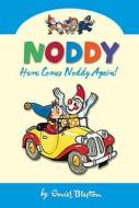 Here Comes Noddy Again di Enid Blyton edito da Harpercollins Publishers