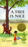 A Tree Is Nice di Janice May Udry edito da HarperCollins Publishers