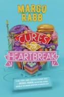 Cures for Heartbreak di Margo Rabb edito da HARPERCOLLINS