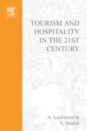 Tourism and Hospitality in the 21st Century di Andrew Lockwood edito da Society for Neuroscience