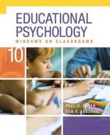 Educational Psychology: Windows on Classrooms, Enhanced Pearson Etext -- Access Card di Paul D. Eggen, Don P. Kauchak edito da Pearson