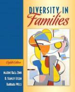 Diversity In Families di Maxine Baca Zinn, D. Stanley Eitzen, Barbara Wells edito da Pearson Education (us)