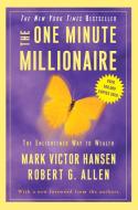 The One Minute Millionaire: The Enlightened Way to Wealth di Mark Victor Hansen, Robert G. Allen edito da THREE RIVERS PR