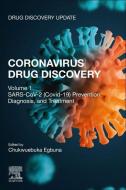 Coronavirus Drug Discovery: Sars-Cov-2 (Covid 19) Prevention, Diagnosis, and Treatment edito da ELSEVIER