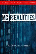 Mc Realities di H. Michael Sweeney edito da Lulu.com