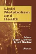 Lipid Metabolism and Health edito da Taylor & Francis Ltd