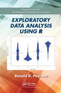 Exploratory Data Analysis Using R di Ronald K. Pearson edito da Taylor & Francis Ltd