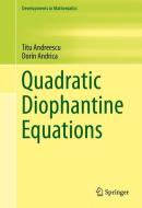 Quadratic Diophantine Equations di Titu Andreescu, Dorin Andrica edito da Springer New York