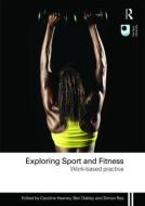 Exploring Sport and Fitness edito da Taylor & Francis Ltd