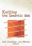 Knitting the Semantic Web edito da ROUTLEDGE