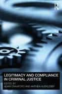 Legitimacy and Compliance in Criminal Justice edito da Taylor & Francis Ltd