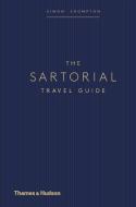 The Sartorial Travel Guide di Simon Crompton edito da Thames & Hudson