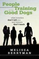 What Breeders Don't Tell You And Trainers Don't Teach di Melissa Berryman edito da Iuniverse.com