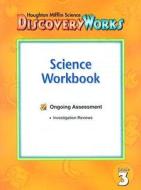 HMS Discovery Works Science Workbook, Grade 3 edito da Houghton Mifflin Harcourt (HMH)