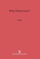 Why Democracy? di Alf Ross edito da Harvard University Press