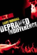 Depraved Indifference di Gary Indiana edito da Quartet Books Limited