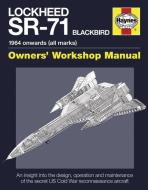Lockheed SR-71 Blackbird Manual di Steve Davies, Paul F. Crickmore edito da Haynes Publishing Group