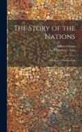 The Story of the Nations: The Story of the Saracens di Arthur Gilman edito da LEGARE STREET PR