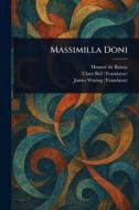 Massimilla Doni di Honoré de Balzac, Clara Bell, James Waring edito da Creative Media Partners, LLC