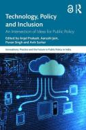 Technology, Policy And Inclusion edito da Taylor & Francis Ltd