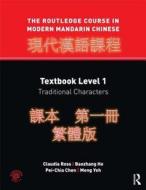 The Routledge Course In Modern Mandarin Chinese di Claudia Ross, Baozhang He, Pei-Chia Chen, Meng Yeh edito da Taylor & Francis Ltd