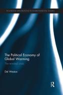 The Political Economy of Global Warming di Del Weston edito da Routledge