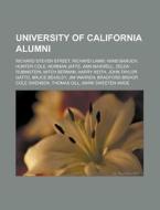 University Of California Alumni: Hunter di Books Llc edito da Books LLC, Wiki Series