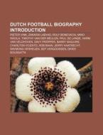 Dutch Football Biography Introduction: P di Books Llc edito da Books LLC, Wiki Series