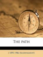 The Path di J. 1895 Krishnamurti edito da Nabu Press